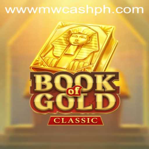 Exploring the World of BookOfGoldClassic and the Allure of MW CASH