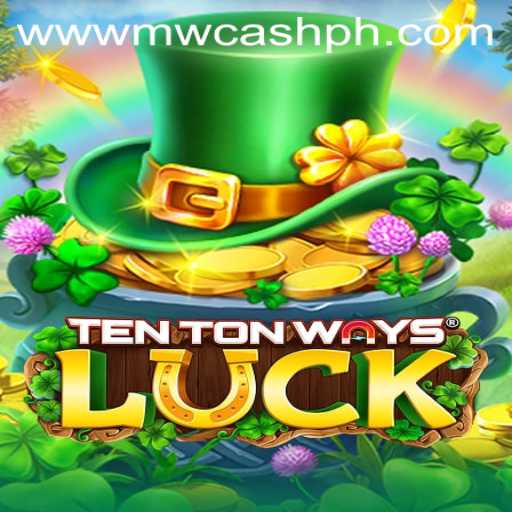Discover the Thrilling World of TenTonWaysLuck and MW CASH